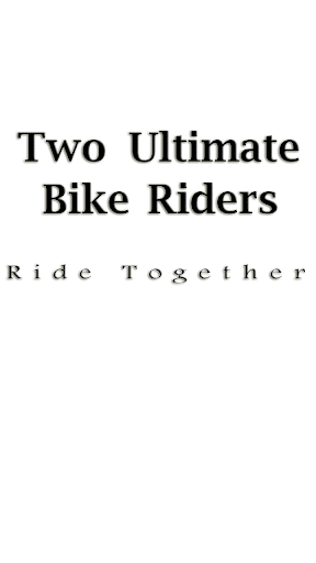 Two Ultimate Bike Riders