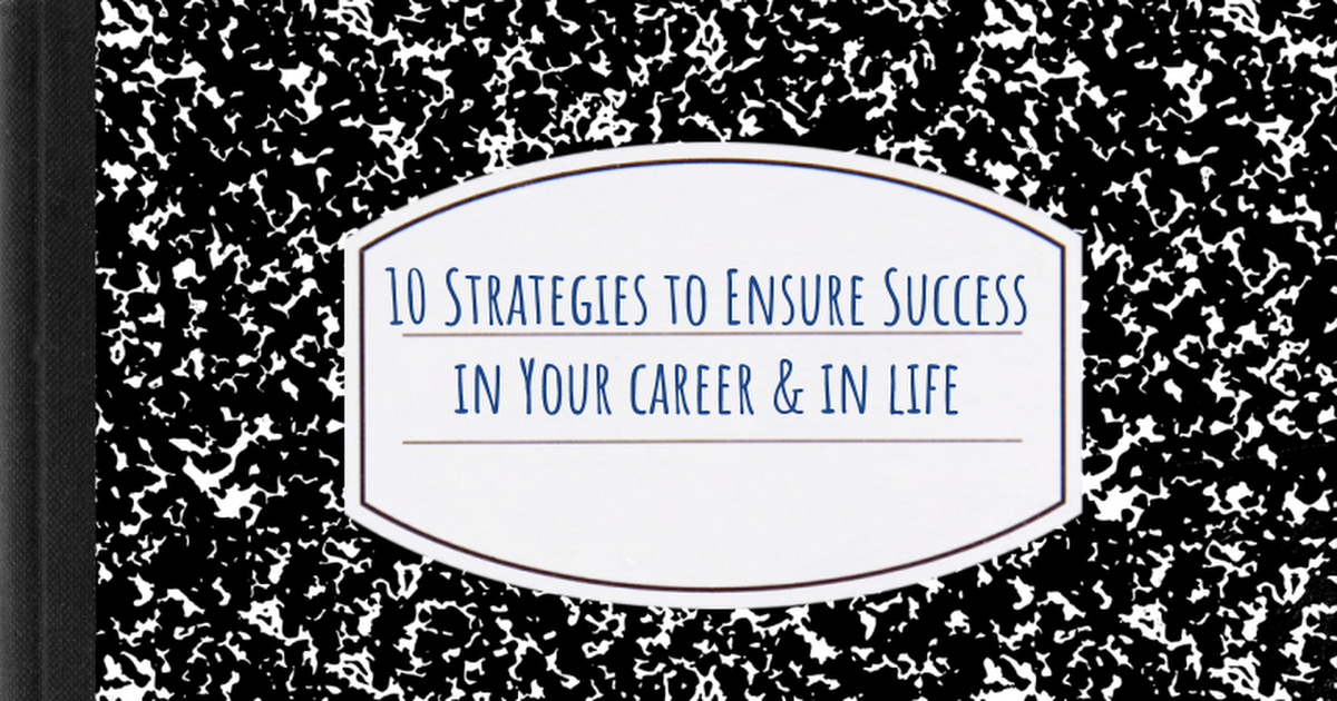 10 Strategies to Ensure Success