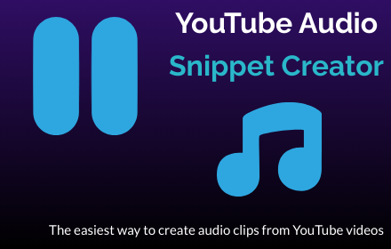 YouTube Audio Snippet Creator small promo image