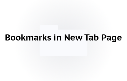 BNTP: Bookmarks in New Tab Page Preview image 0