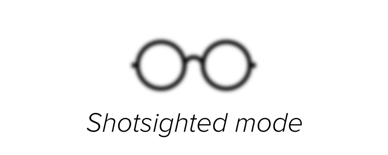 Shortsighted mode Preview image 2