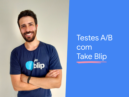 Testes A/B com Take Blip