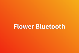 Flower Bluetooth