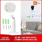 Bộ Đế Gắn Tường + Giá Treo Cho Camera Xiaomi Mijia 360