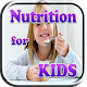 Download NUTRITION FOR KIDS For PC Windows and Mac 1.0