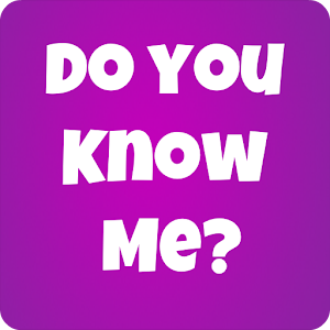 How well do you know me? - Android Apps on Google Play