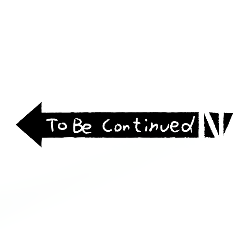 TO BE CONTINUED Button