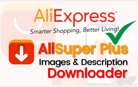 AliSuper Plus - AliExpress Image Downloader small promo image