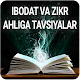 IBODAT VA ZIKR AHLIGA TAVSIYALAR Download on Windows