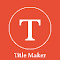 Item logo image for Title Maker