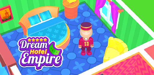 Dream Hotel: Empire Tycoon