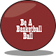 Download Be A Basketball Ball For PC Windows and Mac 14