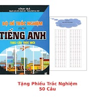 Bộ Đề Trắc Nghiệm Môn Tiếng Anh Theo Cấu Trúc Mới + Tặng Phiếu Trắc Nghiệm 50 Câu_Ha