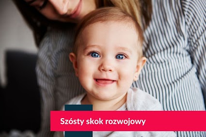 Szósty skok rozwojowy - 8 miesiąc