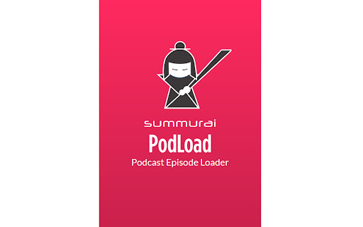 Summurai PodLoad