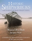 Historic Shipwrecks of the Southern Gulf Islands of British Columbia cover