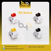 Switch Ws | Ws Red | Ws Yellow | Ws Brown | Ws Black | Công Tắc Bàn Phím Cơ