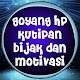 Download Goyang HP - Kata Mutiara Kutipan Bijak Motivasi For PC Windows and Mac 1.1