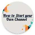 How to Create Video Channel - 