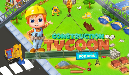 Construction Tycoon For Kids