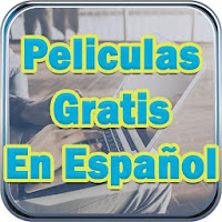 Peliculas Gratis en Español Completas Guia