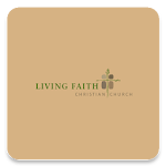 Cover Image of ダウンロード Living Faith Christian Church 3.10.0 APK