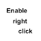 Item logo image for Enable right click