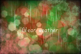 Clear weather