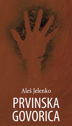 Aleš Jelenko: PRVINSKA GOVORICA