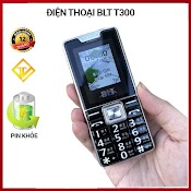 Điện Thoại Blt T300 , Pin Khủng, Loa To , Bàn Phím Lớn - Mới Nguyên Seal