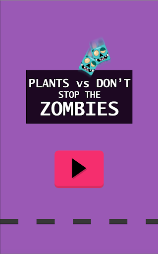 Plants VS Don't Stop Zombies