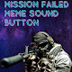 Download Mission Failed Meme Sound Button For PC Windows and Mac 0.1