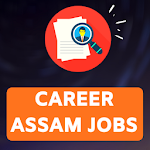 Cover Image of Herunterladen Career Assam Jobs 1.26 APK