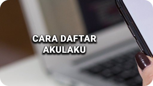 Screenshot Cara Daftar Akulaku Praktis