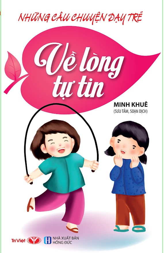 Những Câu Chuyện Dạy Trẻ Về Lòng Tự Tin