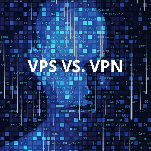 VPS Vs. VPN: What Is The Difference Between Them?