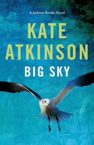 'Big Sky' by Kate Atkinson.