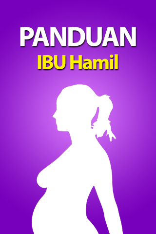 Panduan Ibu Hamil Bayi Balita