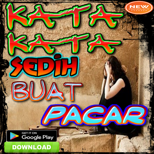 Kata Kata Sedih Buat Pacar – Aplikace na Google Play