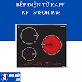 Bếp Điện Từ Kaff Kf - S48Qh - Plus - Hàng Chính Hãng