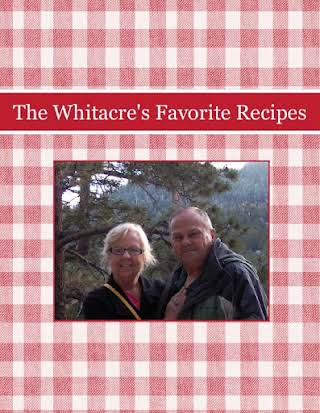 The Whitacre's Favorite Recipes