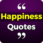 Cover Image of ดาวน์โหลด Happiness Quotes | Happy Life Quotes & Status 1.0 APK