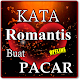 Download KATA ROMANTIS UNTUK PACAR TERBARU LENGKAP For PC Windows and Mac 1.0