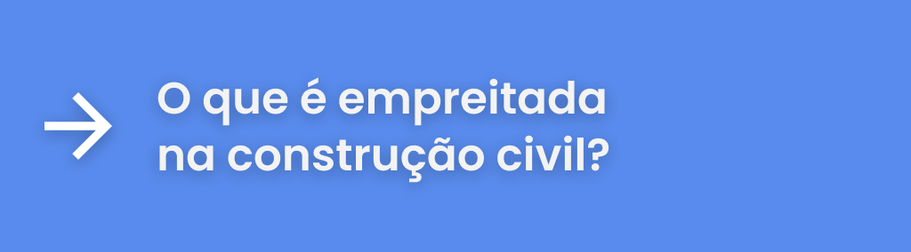 Guia básico da empreitada na construção civil