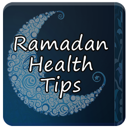 Ramadan Health Tips