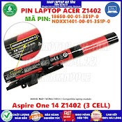 Pin Laptop Acer Z1402 (18650 - 00 - 01 - 3S1P - 0) (Zin) - 3 Cell Dành Cho Aspire One 14 Z1402