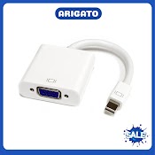 Cáp Chuyển Đổi Mini Display Port Hdmi Adapter Mini Display Port Vga Fullhd 1080P/4K Có Thể Dùng Cho Máy Tính Arigato