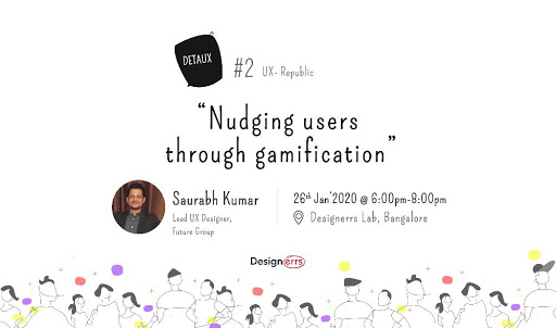 Nudging Users Through Gamification | DETAUX by Designerrs Lab