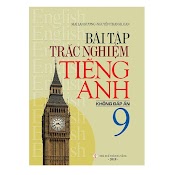 Sách – Bài Tập Tiếng Anh 9 (Không Đáp Án)