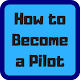 Download How to Become a Pilot - Steps For PC Windows and Mac 1.2